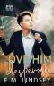 [On the Market 05] • Love Him Desperate (On the Market Book 5)